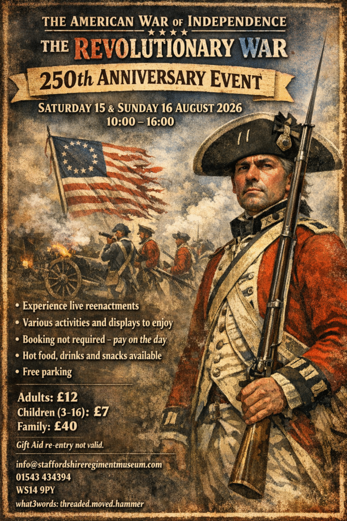 15 & 16 August 2026 - 250th Anniversary Event of The American War of Independence - Activities at the Museum